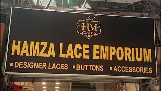 Hamza lace center | Hamza lace emporium | shah alam lace market in Lahore  | Emporium lace