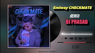 Emiway Bantai - Checkmate (Remix) Dj Prasad | Emiway Bantai Rap Song