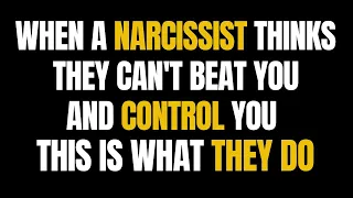 When A Narcissist Thinks They Can't Beat You And Comtrol you, This Is What They Do |NPD| Narc