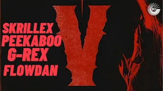 Skrillex, PEEKABOO, G-REX & Flowdan - BADDAS [G-REX - THE SUMMONING V]