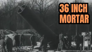 The Biggest Mortar of WW2