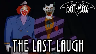 The Last Laugh - Bat-May