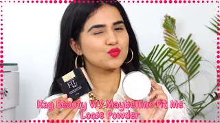 KAY BEAUTY LOOSE POWDER VS MAYBELLINE FIT ME LOOSE POWDER | Which one is Better ?? | Ishita Singh