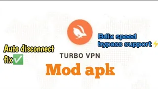 Turbo vpn premium mod | Auto disconnect fix | Bdix speed bypass support⚡