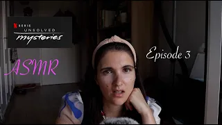 ASMR - Unsolved Mysteries: Episode 3