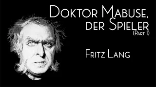 Doktor Mabuse, der Spieler (Part 1) (1922) | La Séance