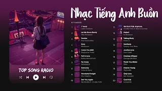 Những Bản Nhạc Acoustic Tiếng Anh Buồn Tâm Trạng Trên Spotify - Nhạc English Chill Nhẹ Nhàng Hay