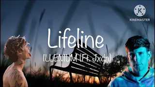 ILLENIUM (Ft.Jxdn)- Lifeline (lyrics)