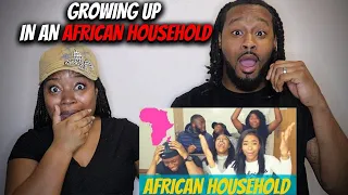 "GROWING UP IN AN AFRICAN HOUSEHOLD" American Couple Reacts Life In Africa