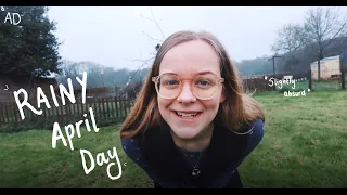 A Rainy (and slightly absurd) Day in April