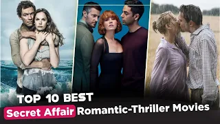 10 Best Romantic Secret Love-Affair Movies