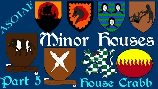 ASOIAF: Minor Houses (Part 5 of 6) - History of Westeros Series