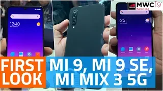 Xiaomi Mi 9, Mi 9 SE, Mi Mix 3 5G First Look