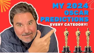 My 2024 Oscar Predictions!   [Every Category]