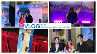 VLOG With ไปงานเปิดตัวThailand Premiere Night “Under Parallel Skies”  | อีกหนึ่งหนังดีที่ทุกคนควรดู