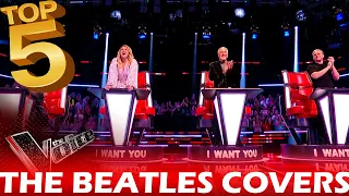 TOP 5 THE BEATLES COVERS ON THE VOICE | BEST AUDITIONS