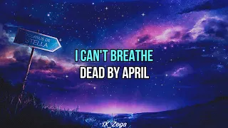Dead by April - I Can't Breathe [Sub-Español]
