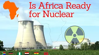 Are African Countries Ready for Nuclear Energy