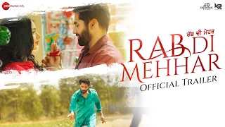 Rab Di Mehhar - Official Trailer | Ajay Sarkaria, Kashish Rai & Dheeraj Kumar