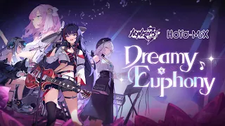 Dreamy Euphony Concert - Honkai Impact 3rd