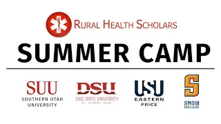 Rural Health Scholars Summer Camp