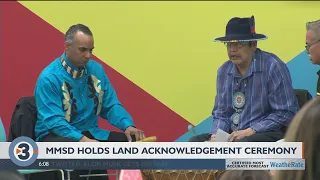 MMSD honors Ho-Chunk, other Native American tribes with land acknowledgment ceremony