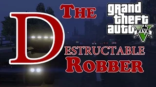 The Destructable Robber - Cinemtic Police Chase [GTA V] HD