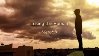 Losing the Human - Merabh from Wings Shoud 9
