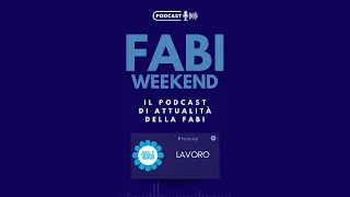 FABI WEEKEND - LAVORO