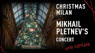 MIKHAIL PLETNEV / CHOPIN / Christmas Milan trip  / report