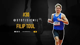 STO TISÍC MIL #30 | Filip Toul: Sport jsou vrchy a údolí, moje ambice míří do světa