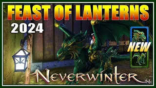 How to Make the Most of Feast of Lanterns Event! New Companion & Mount! - Neverwinter 2024