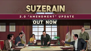 Suzerain 2.0 "Amendment" Update Trailer