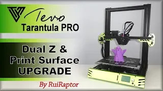 Tevo TARANTULA PRO - Dual Z & Print Surface Upgrade