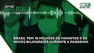 Brasil tem 19 milhões de famintos e 20 novos bilionários durante a pandemia 🎙