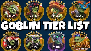 GOBLIN TIER LIST 2022 | DRAGON CHAMPIONS