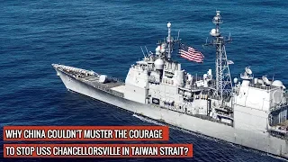 USS CHANCELLORSVILLE MOVES INTO THE TAIWAN STRAIT UNCHALLENGED ! DEFENSE UPDATES