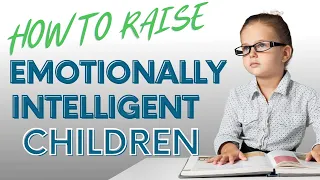 How To Raise Emotionally Intelligent Children | Dr. Doug Weiss