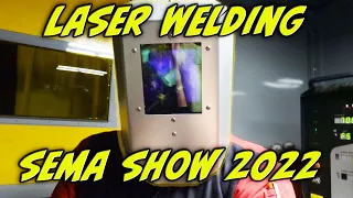 How to Laser Weld At The 2022 Sema Show in Las Vegas Nevada