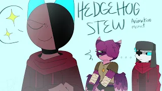 •| Hedgehog Stew | Animation Meme | Loop |•