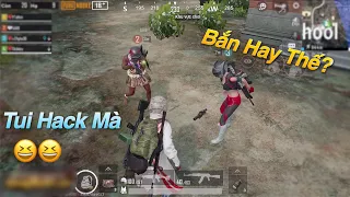 PUBG Mobile | Trà Trộn Cộng Đồng - Giả HACK Thử Lòng Đồng Đội ...và Cái Kết Bất Ngờ 😂