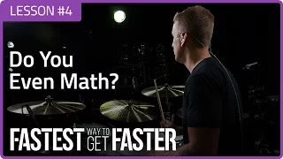 Fastest Way To Get Faster: Do You Even Math? - Drum Lesson