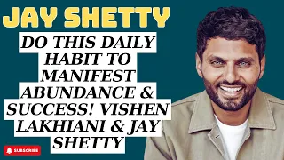 Non-Stop - DO THIS Daily Habit To Manifest ABUNDANCE & SUCCESS! Vishen...- Jay Shetty 2023