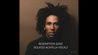 Bob Marley Acapella - Redemption Song - Isolated Vocals REAL