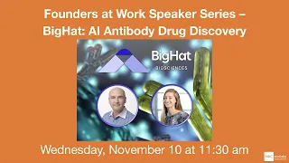 Founders At Work Presents: BigHat [Recorded Live November 10th, 2021 at MBC BioLabs]