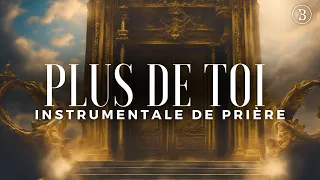 PLUS DE TOI - INSTRUMENTALE DE PRIÈRE  (By Joel Tay)