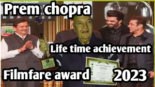 प्रेम चोपड़ा लाइफटाइम अचीवमेंट अवार्ड | prem chopra lifetime achievement 68th filmfare award |