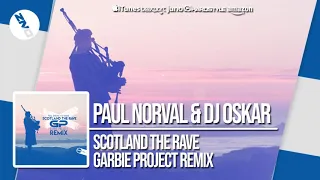 DNZF596 // PAUL NORVAL & DJ OSKAR - SCOTLAND THE RAVE GARBIE PROJECT REMIX (Official Video)