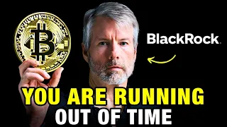 "Buy Bitcoin BEFORE BlackRock Takes It ALL..." Michael Saylor NEW 2024 Prediction