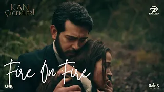 Kan  Çiçekleri Dilan dan Baran ❤ Fire On Fire